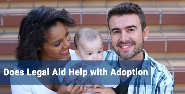 Does Legal Aid Help with Adoption